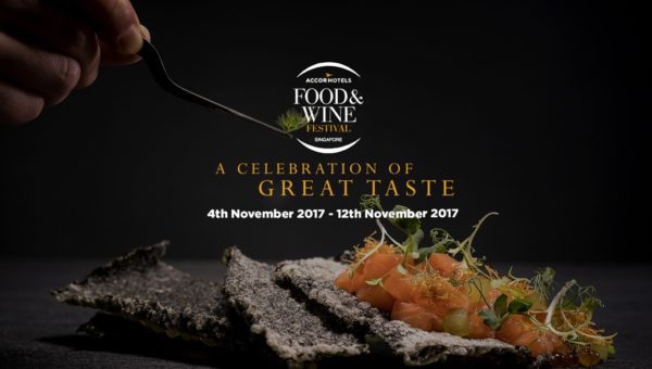 AccorHotels Launches Inaugural Singapore Food & Wine Festival from 4 to 12 November 2017 AccorHotels Food and Wine Festival